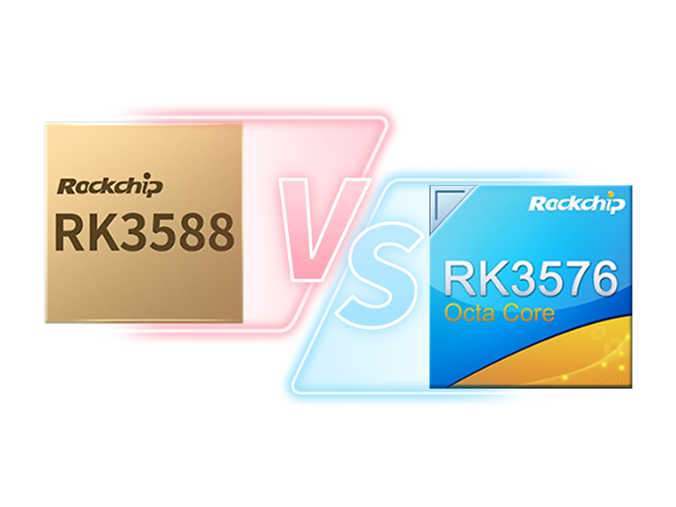 rk3588 သို့မဟုတ် rk3576? ဘယ်လိုရွေးချယ်ရမလဲ။ rk3588 နှင့် rk3576 အကြားနှိုင်းယှဉ်
